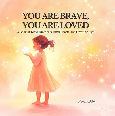 You Are Brave, You Are Loved, book cover